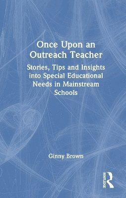 Ginny Brown - Once Upon an Outreach Teacher, Inbunden
