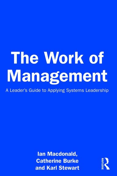 Ian Macdonald, Catherine Burke, Karl Stewart - Work of Management, Häftad
