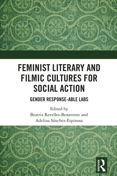 bokomslag Feminist Literary and Filmic Cultures for Social Action