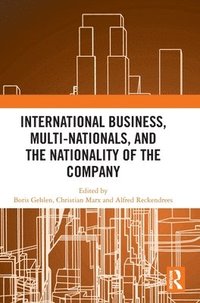bokomslag International Business, Multi-Nationals, and the Nationality of the Company