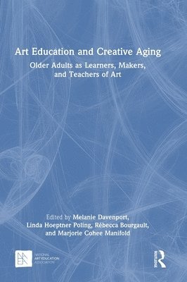Art Education and Creative Aging 1