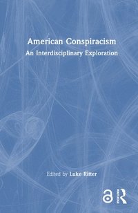 bokomslag American Conspiracism