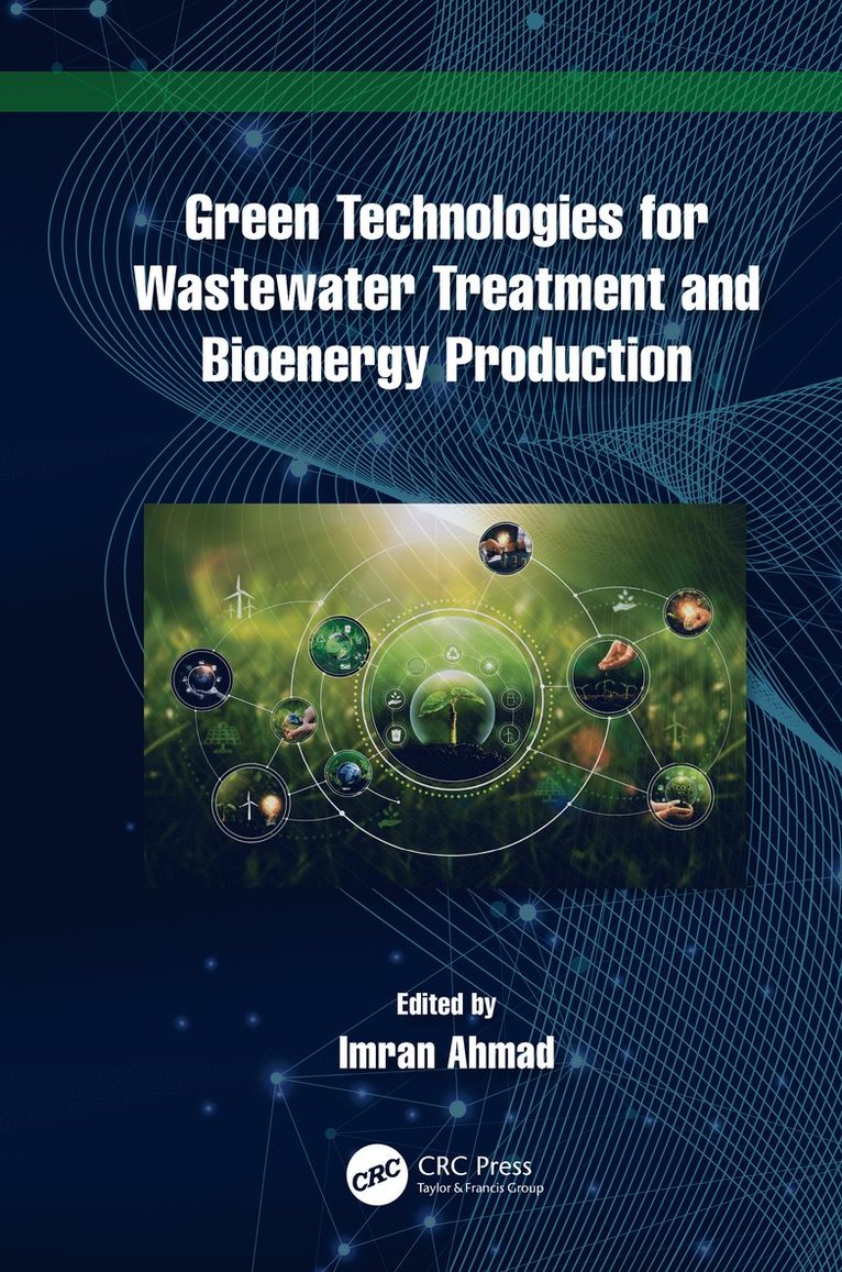 Green Technologies for Wastewater Treatment and Bioenergy Production