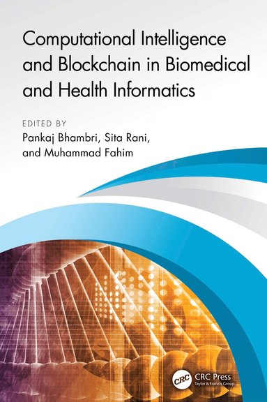 bokomslag Computational Intelligence and Blockchain in Biomedical and Health Informatics