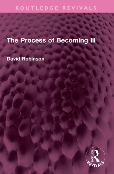 David Robinson - Process of Becoming Ill, Häftad
