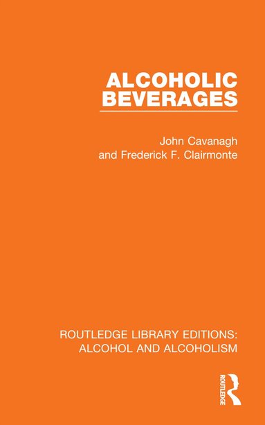 John Cavanagh, Frederick F. Clairmonte - Alcoholic Beverages, Häftad