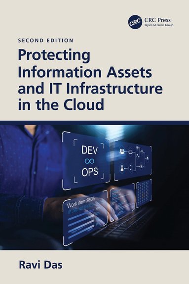 Ravi Das - Protecting Information Assets and IT Infrastructure in the Cloud, Häftad