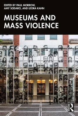 bokomslag Museums and Mass Violence