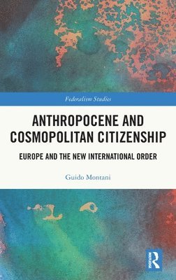 bokomslag Anthropocene and Cosmopolitan Citizenship