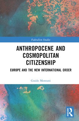 bokomslag Anthropocene and Cosmopolitan Citizenship