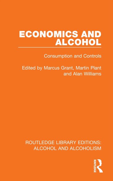 Marcus Grant, Martin Plant, Alan Williams - Economics and Alcohol, Häftad