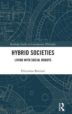 Piercosma Bisconti, Italy) Bisconti, Piercosma (National Interuniversity Consortium for Computer Science - Hybrid Societies, Inbunden