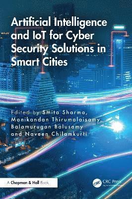 Artificial Intelligence and IoT for Cyber Security Solutions in Smart Cities 1