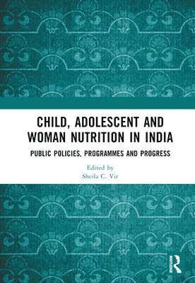 Child, Adolescent and Woman Nutrition in India 1