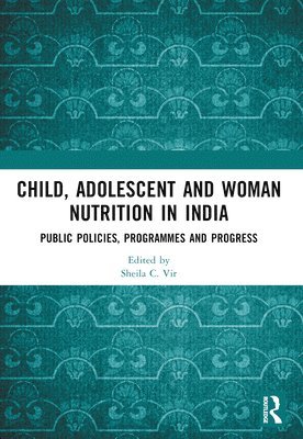 bokomslag Child, Adolescent and Woman Nutrition in India