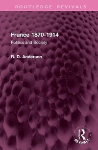 bokomslag France 1870-1914