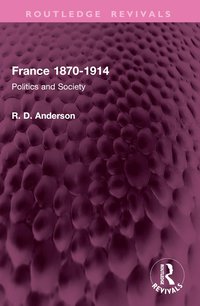 bokomslag France 1870-1914