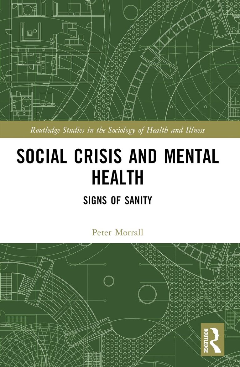 Peter Morrall - Social Crisis and Mental Health, Häftad