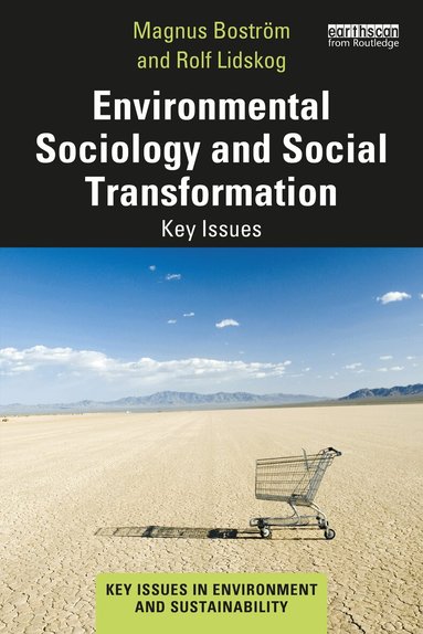 Magnus Boström, Rolf Lidskog - Environmental Sociology and Social Transformation, Häftad