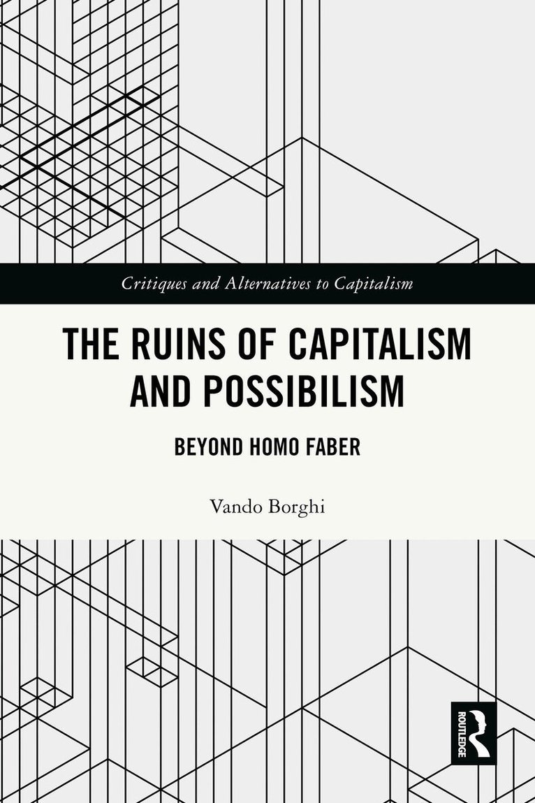 Vando Borghi - Ruins of Capitalism and Possibilism, Häftad. Tillgänglighet: Lägg i varukorg