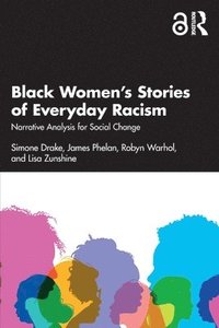 bokomslag Black Womens Stories of Everyday Racism