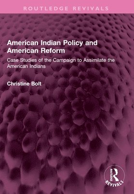 bokomslag American Indian Policy and American Reform
