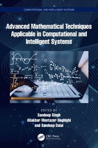 bokomslag Advanced Mathematical Techniques in Computational and Intelligent Systems