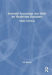 bokomslag Essential Knowledge and Skills for Healthcare Assistants