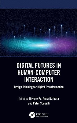 bokomslag Digital Futures in Human-Computer Interaction