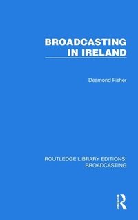 bokomslag Broadcasting in Ireland