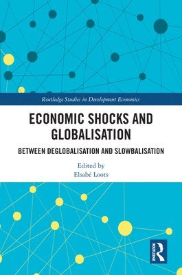 bokomslag Economic Shocks and Globalisation