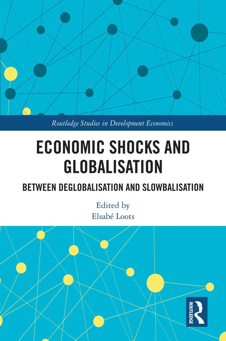 Economic Shocks and Globalisation 1