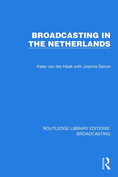 Kees van der Haak, Joanna Spicer - Broadcasting in the Netherlands, Häftad