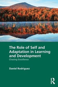 bokomslag The Role of Self and Adaptation in Learning and Development