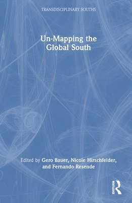 bokomslag Un-Mapping the Global South