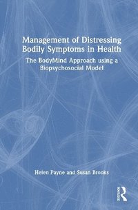 bokomslag Management of Distressing Bodily Symptoms in Health