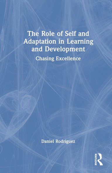 Daniel Rodriguez - Role of Self and Adaptation in Learning and Development, Inbunden