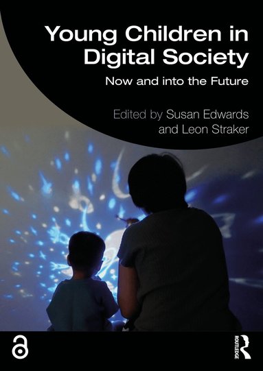 Susan Edwards, Leon Straker - Young Children in Digital Society, Häftad