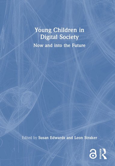Susan Edwards, Leon Straker - Young Children in Digital Society, Inbunden