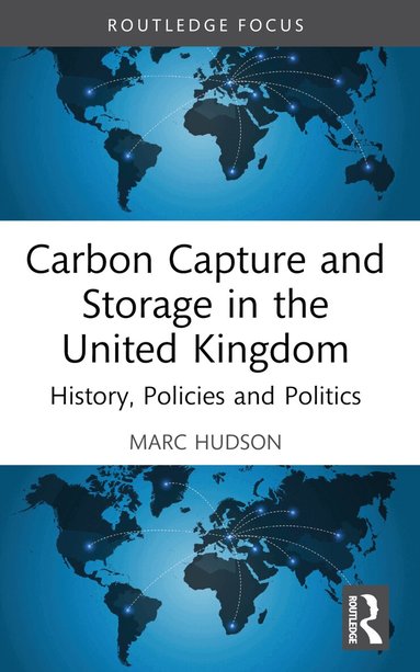 Marc Hudson - Carbon Capture and Storage in the United Kingdom, Häftad