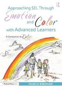 bokomslag Approaching SEL Through Emotion and Color with Advanced Learners
