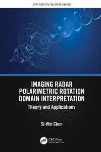 bokomslag Imaging Radar Polarimetric Rotation Domain Interpretation