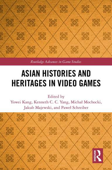 bokomslag Asian Histories and Heritages in Video Games