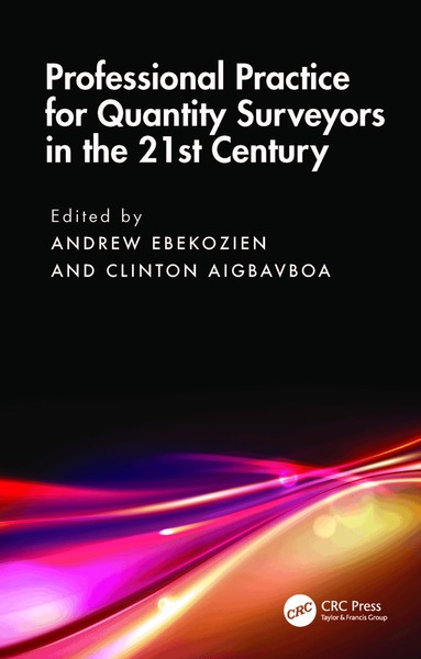 Andrew Ebekozien, Clinton Aigbavboa - Professional Practice for Quantity Surveyors in the 21st Century, Häftad