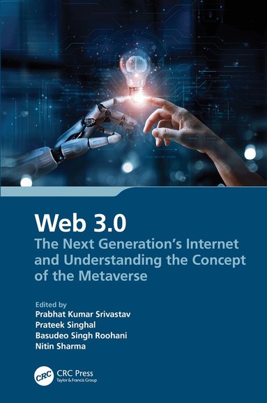 Prabhat Kumar Srivastav, Prateek Singhal, Basudeo Singh Roohani, Nitin Sharma - Web 3.0, Inbunden