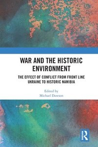 bokomslag War and the Historic Environment