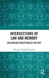 bokomslag Intersections of Law and Memory