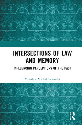 bokomslag Intersections of Law and Memory