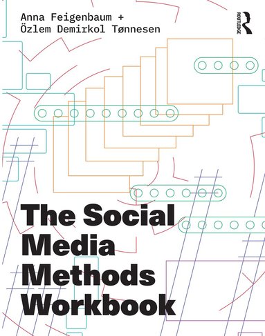 Anna Feigenbaum, Özlem Demirkol Tønnesen - Social Media Methods Workbook, Häftad