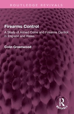 Colin Greenwood - Firearms Control, Häftad